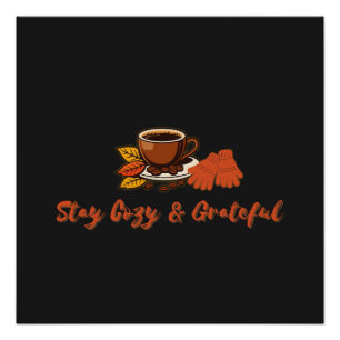 Bleibe Cosy & Grateful Fall Erntedank Ästhetik Poster