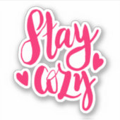 Bleibe Cozy Aufkleber (Vorderseite)