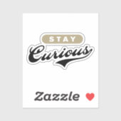 Bleibe Curious Aufkleber (Blatt)