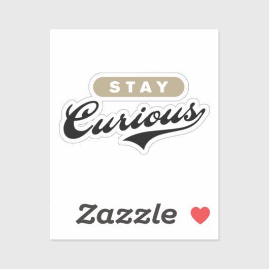 Bleibe Curious Aufkleber (Blatt)