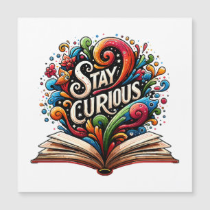 Bleibe Curious Magnetkarte