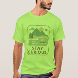 Bleibe Curious - Minimale Natur Inspiriert T - Shi T-Shirt
