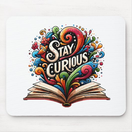 Bleibe Curious Mousepad (Vorne)