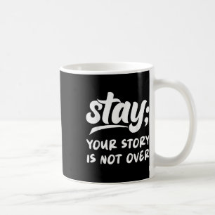 Bleibe deine Geschichte ist nicht über psychische  Kaffeetasse