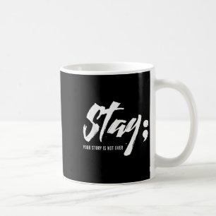 Bleibe deine Geschichte ist nicht über psychische  Kaffeetasse