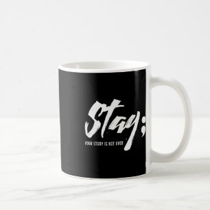 Bleibe deine Geschichte ist nicht über psychische  Kaffeetasse