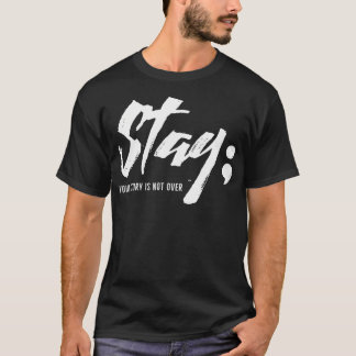 Bleibe deine Geschichte ist nicht über psychische  T-Shirt