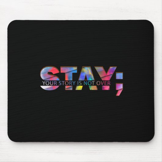 Bleibe deine Geschichte ist nicht über Selbstmordb Mousepad (Vorne)