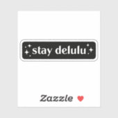 Bleibe delulu aufkleber (Blatt)