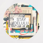 Bleibe Delulu Etiketten (Design 1)