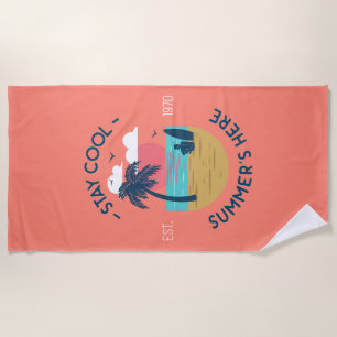 Bleibe den Coolen Sommer hier Beach Sunset Strandtuch
