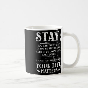 Bleibe der Bewusstseinsbildung für Selbstmord Kaffeetasse