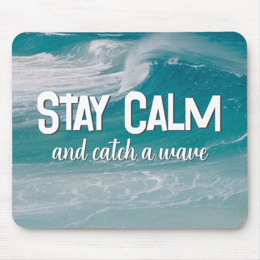 Bleibe der ruhigen Ozeanwelle Mousepad (Vorne)