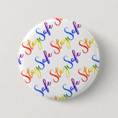 Bleibe der sicheren LGBT-Regenbogenfarben Typograf Button (Vorderseite)