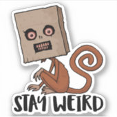 Bleibe der verrückten Affe Aufkleber (Vorderseite)