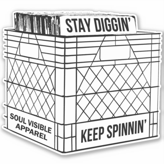 Bleibe Diggin' & Behalt Spinnin' Vinyl Crate Digge Aufkleber (Vorderseite)