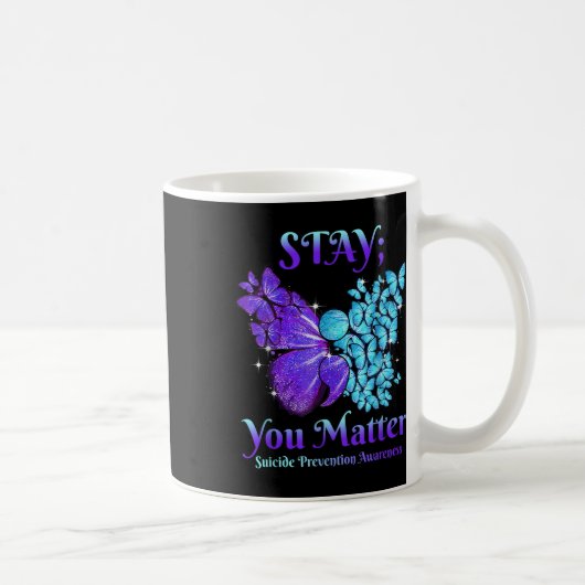 Bleibe dir Butterfly Semicolon Suicide Bewusstsein Kaffeetasse (Rechts)