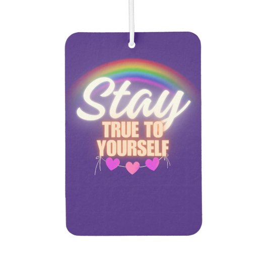 Bleibe dir selbst treu autolufterfrischer (Vorderseite)