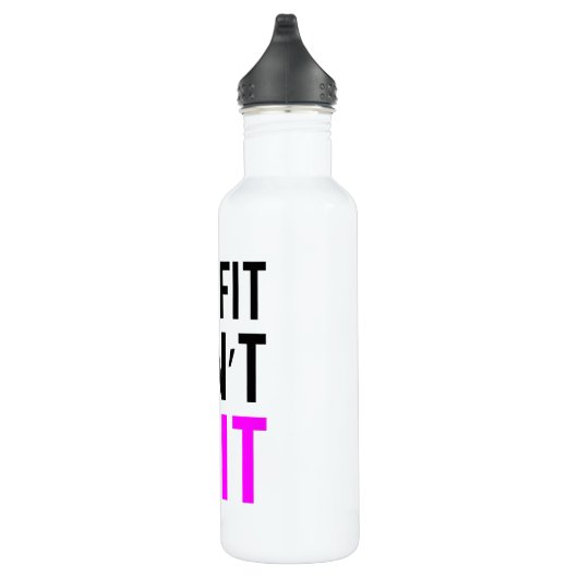 Bleibe Fit Beenden Sie nicht in Rosa Trinkflasche (Rechts)