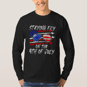 Bleibe Fliegen am 4. Juli American Flag USA T-Shirt
