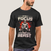 Bleibe-Fokus und Bestie-T - Shirt (Vorderseite)
