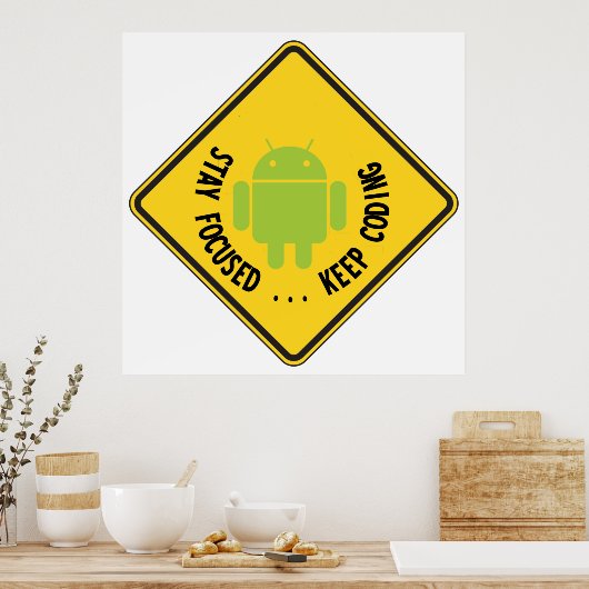 Bleibe Fokussiert ... Coding Bug Droid Sign Sides Poster (Küche)