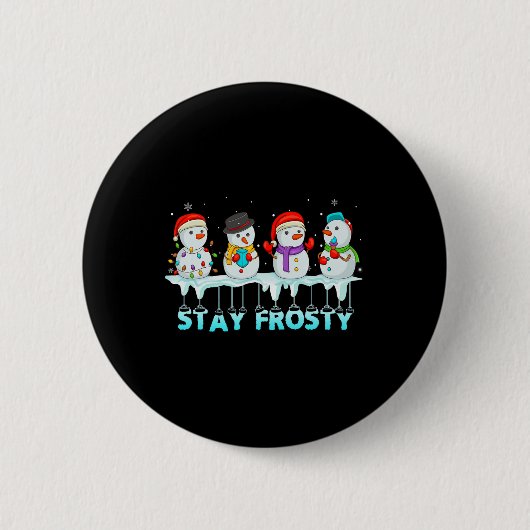 Bleibe Frosty Fun Weihnachten Cool Snowman Frauen  Button (Vorderseite)