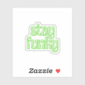 Bleibe Funky Aufkleber (Blatt)