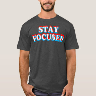 Bleibe Funny Motivierend Inspiration Fitnes T-Shirt