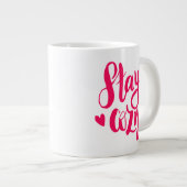 Bleibe gemütlich Jumbo-Tasse (Vorderseite Rechts)