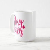 Bleibe gemütlich kaffeetasse (Vorderseite Links)