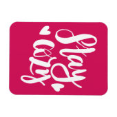 Bleibe gemütlich magnet (Horizontal)