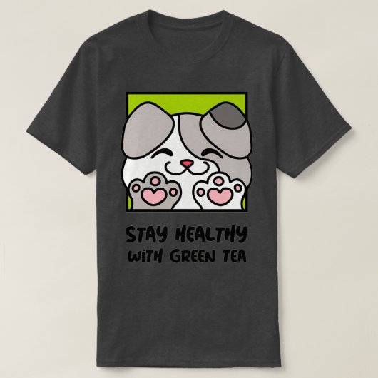 Bleibe gesund mit grünem Tee Niedlicher Hund 1 (Design vorne)
