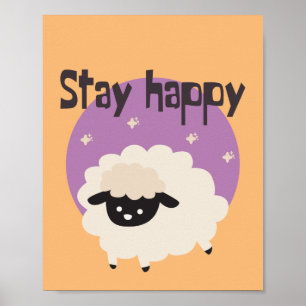 Bleibe glückliche Kawaii niedliche, lustige weiße Poster