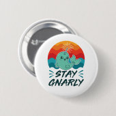 Bleibe Gnarly Niedlich Narwhal Narwhals Lover Button (Vorne & Hinten)