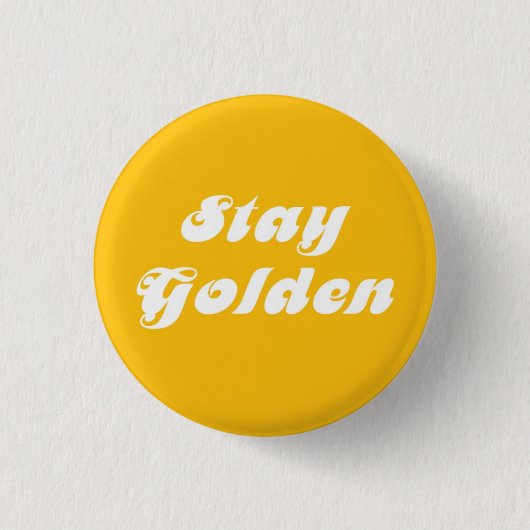 Bleibe Golden Button (Vorderseite)