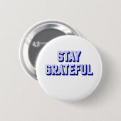 BLEIBE GRATEFUL BUTTON (Vorne & Hinten)
