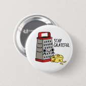 Bleibe Grateful Funny Cheese Puff Button (Vorne & Hinten)