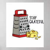 Bleibe Grateful Funny Cheese Puff Poster (Vorne)