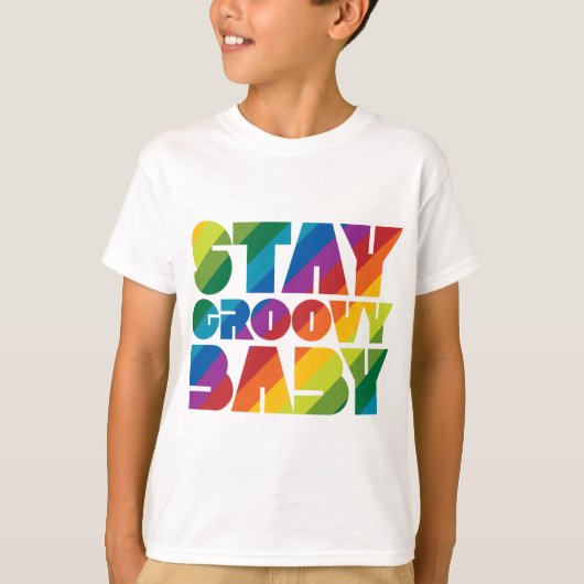 Bleibe Groovy Baby T-Shirt (Vorderseite)