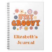 Bleibe Groovy Blume Power Retro Journal Notebook Notizblock (Vorderseite)