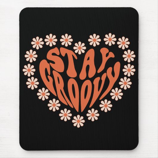 Bleibe Groovy Herz mit Blume Mousepad (Vorne)