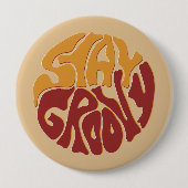 Bleibe Groovy mit einem Splash aus Rot und Gelb Button (Vorderseite)