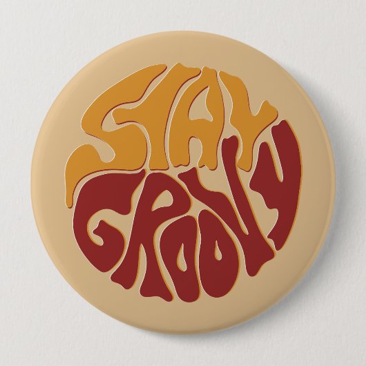 Bleibe Groovy mit einem Splash aus Rot und Gelb Button (Vorderseite)