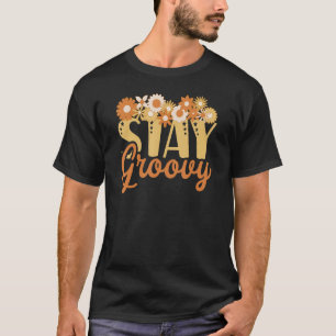 Bleibe Groovy Positive Mind Happy Life Retro Sunfl T-Shirt