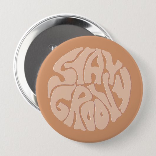 Bleibe Groovy Retro Beige Button (Vorne & Hinten)