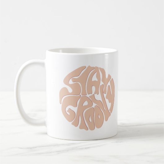 Bleibe Groovy Retro Beige Kaffeetasse (Links)