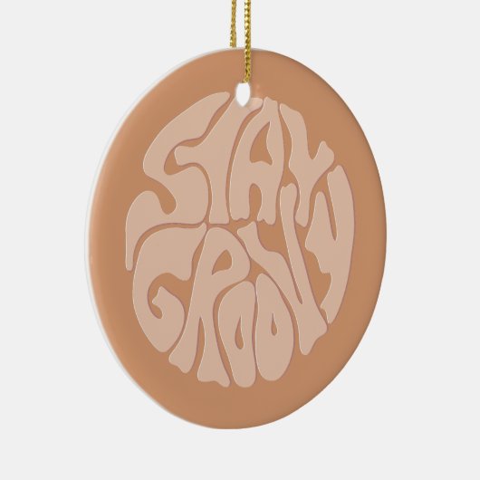 Bleibe Groovy Retro Beige Keramik Ornament (Rechts)