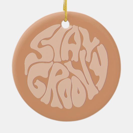 Bleibe Groovy Retro Beige Keramik Ornament (Hinten)