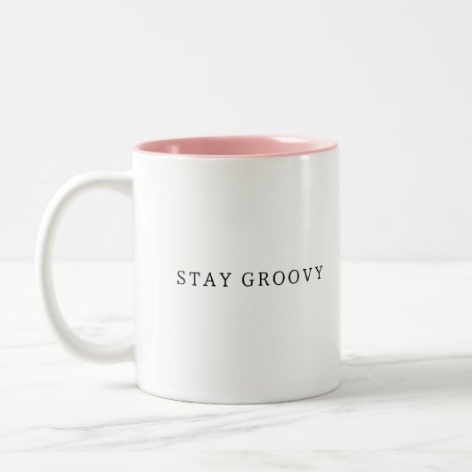 Bleibe Groovy, Sip Happy Trendy Design Coffee Tass Zweifarbige Tasse (Links)